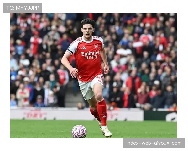 阿森纳3-2-5进攻体系显威力 赖斯厄德高中场双核主导节奏